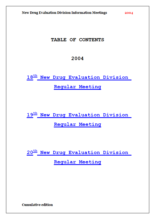 New Drug Evaluation Division Information Meetings 2004 (Enterprise-wide Use License)