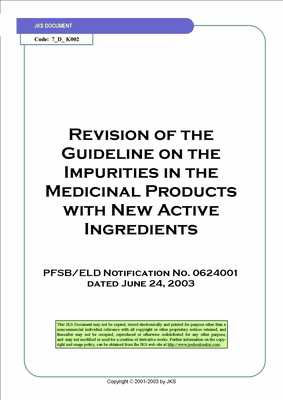 Revision of the Guideline on the Impurities in the Medicinal Products with New Active Ingredients