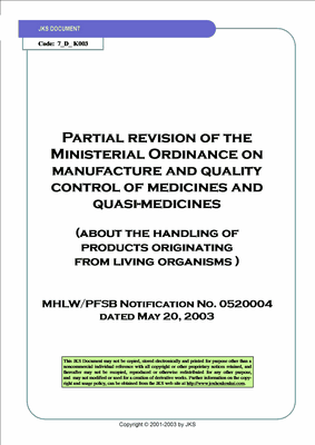 Manufacture and Quality Control of Drugs and Medical Devices Originating from Living Organisms